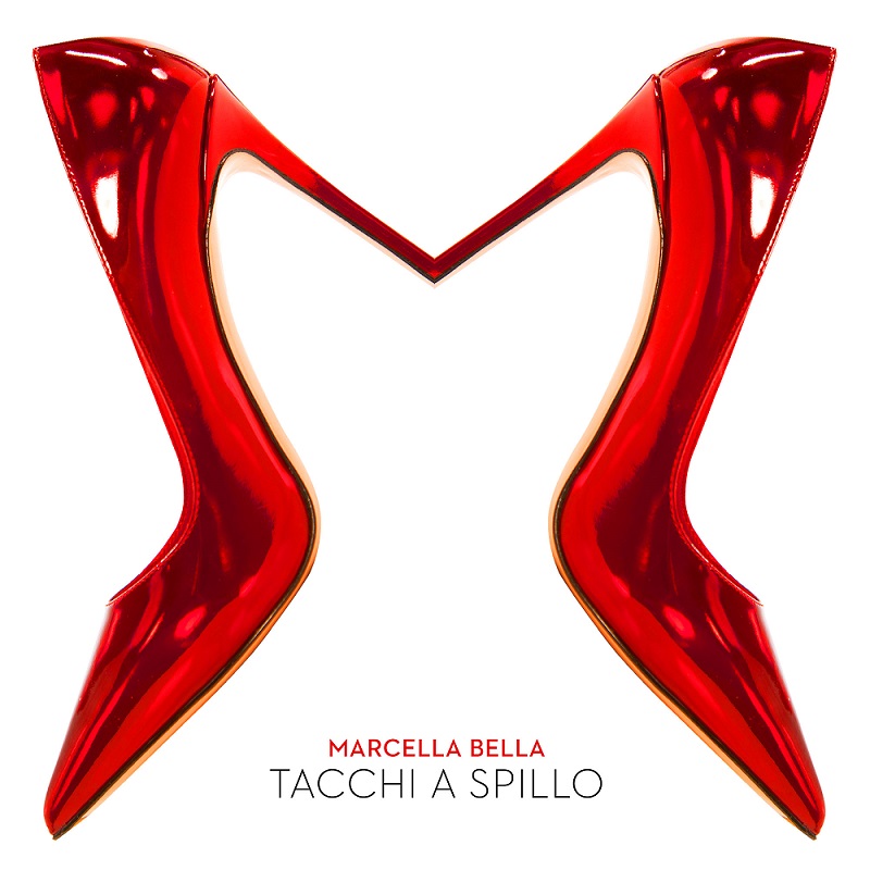 Al momento stai visualizzando MARCELLA BELLA: è online il video del nuovo singolo “TACCHI A SPILLO”